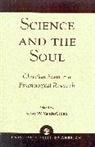 Scott W. VanderStoep - Science and the Soul