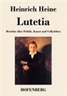 Heinrich Heine, Heinrich Heine - Lutetia