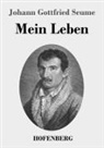 Johann Gottfried Seume - Mein Leben