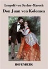 Leopold von Sacher-Masoch, Leopold von Sacher-Masoch - Don Juan von Kolomea