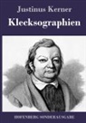Justinus Kerner - Klecksographien