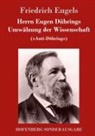Friedrich Engels - Herrn Eugen Dührings Umwälzung der Wissenschaft