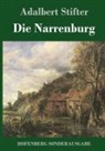 Adalbert Stifter - Die Narrenburg