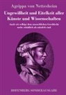 Agrippa von Nettesheim - Ungewißheit und Eitelkeit aller Künste und Wissenschaften