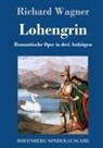 Richard Wagner - Lohengrin