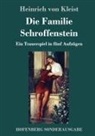 Heinrich von Kleist - Die Familie Schroffenstein