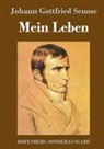 Johann Gottfried Seume - Mein Leben