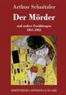 Arthur Schnitzler - Der Mörder