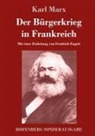 Karl Marx - Der Bürgerkrieg in Frankreich