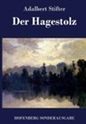 Adalbert Stifter - Der Hagestolz