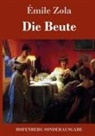 Émile Zola - Die Beute