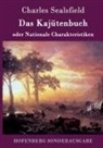 Charles Sealsfield - Das Kajütenbuch oder Nationale Charakteristiken
