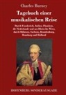Charles Burney - Tagebuch einer musikalischen Reise