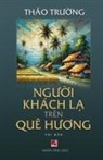 Thao Truong - Ng¿¿i Khách L¿ Trên Quê H¿¿ng (softcover - 2024 edition)