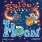Joann M. Dickinson, Katz - Rylee's Rover Goes to the Moon
