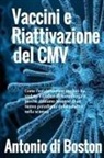 Antonio Di Boston - Vaccini e Riattivazione del CMV