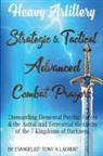 Tony A Laurent - Strategic And Tactical Advanced Combat Prayers