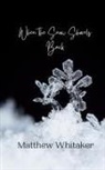 Matthew Whitaker - When the Snow Shovels Back