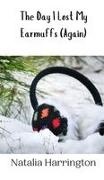 HARRINGTON - The Day I Lost My Earmuffs (Again)