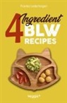 Franka Lederbogen - 4-Ingredient BLW Recipes