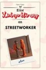 Marie Maier - Eine Liebeserklärung an Streetworker
