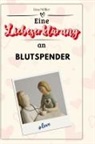 Lina Möller - Eine Liebeserklärung an Blutspender