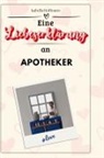 Isabella Hoffmann - Eine Liebeserklärung an Apotheker