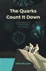 Seth McLane - The Quarks Count It Down