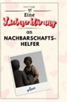 Lucy Lange - Eine Liebeserklärung an Nachbarschaftshelfer