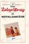 Laura König - Eine Liebeserklärung an Notfallsanitäter