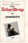 Noah Neumann - Eine Liebeserklärung an Zahnärzte