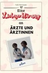 Nele Herrmann - Eine Liebeserklärung an Ärzte und Ärztinnen