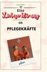 Laura Horn - Eine Liebeserklärung an Pflegekräfte