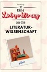 Ben König - Eine Liebeserklärung an die Literaturwissenschaft