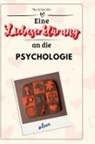 Mia Schröder - Eine Liebeserklärung an die Psychologie