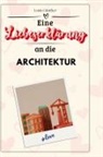 Louis Günther - Eine Liebeserklärung an die Architektur
