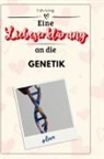 Felix König - Eine Liebeserklärung an die Genetik