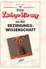 Henry Vogel - Eine Liebeserklärung an die Erziehungswissenschaft