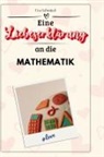 Eva Schmied - Eine Liebeserklärung an die Mathematik