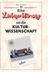 Alice Schmied - Eine Liebeserklärung an die Kulturwissenschaft