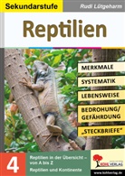 Rudi Lütgeharm - Reptilien - Merkmale, Lebensraum, Systematik