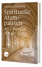 Thomas Dienberg, Thomas Dienberg OFMCap - Spirituelle Atempausen