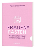 Katrin (Dr.) Brockmöller, Katrin Brockmöller - Frauen* fasten