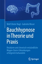 Gabriele Moser, Wolf-Dieter Nagl - Bauchhypnose in Theorie und Praxis