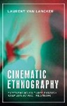 Laurent Van Lancker - Cinematic Ethnography