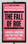 Elizabeth Dias, Lisa Lerer - The Fall of Roe