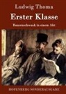 Ludwig Thoma, Ludwig Thoma - Erster Klasse