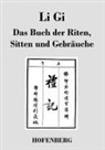 Anonym - Li Gi - Das Buch der Riten, Sitten und Gebräuche