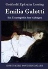 Gotthold Ephraim Lessing - Emilia Galotti