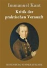 Immanuel Kant - Kritik der praktischen Vernunft